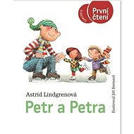 Petr a Petra - Astrid Lindgrenová; Jiří Bernard