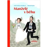 Manželé v běhu - Soňa Hrabec Kotulková; Michal Hrabec