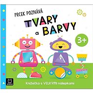 Prcek poznává tvary a barvy 3+: Knížečka s velkými nálepkami - Agnieszka Bator; Maria Susujewa