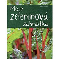 Moje zeleninová zahrádka - Natalie Fassmann