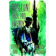 Poslední úkol pro Gwendy - Stephen King; Richard Chizmar