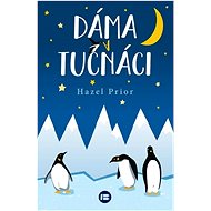 Dáma a tučňáci - Hazel Prior