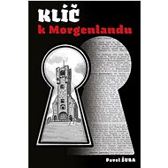 Klíč k Morgenlandu - Pavel Šuba
