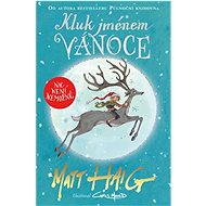 Kluk jménem Vánoce - Matt Haig
