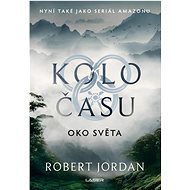 Kolo času Oko světa - Robert Jordan