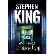 Všechno je definitivní - Stephen King