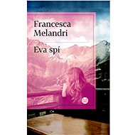 Eva spí - Francesca Melandri