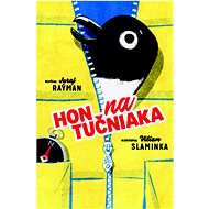 Hon na tučniaka - Juraj Raýman
