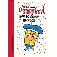 O Štoplíkovi, kým do školy nechodil - Hana Ponická