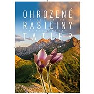 Ohrozené rastliny Tatier - Milan Zajac; Mario Duchoň
