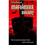 Mafiánske balady - Dušan Taragel