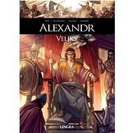 Alexandr Veliký - D. Goy; L. Blengino; P. Ismard; A. Palma