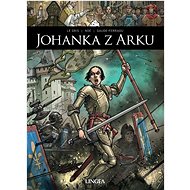 Johanka z Arku - J. Le Gris; M. Gaude-Ferragu; I. Noé