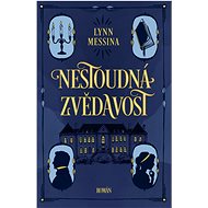 Nestoudná zvědavost - Lynn Messina