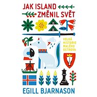 Jak Island změnil svět - Egill Bjarnason