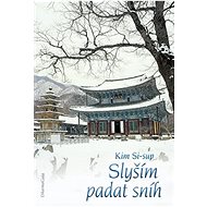 Slyším padat sníh - Kim Si-sup