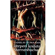 Utrpení knížete Sternenhocha - Ladislav Klíma