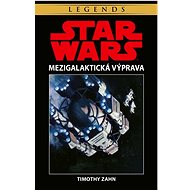 STAR WARS Mezigalaktická výprava - Timothy Zahn