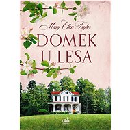 Domek u lesa - Mary Ellen Taylor