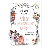 Víly a kouzelný dort - Cristal Snow; Kati Vuorento