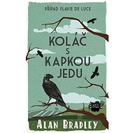 Koláč s kapkou jedu - Alan Bradley