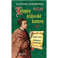 Letopisy královské komory III - Vlastimil Vondruška