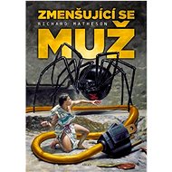 Zmenšující se muž - Richard Matheson