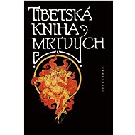Tibetská kniha mrtvých - Josef Kolmaš