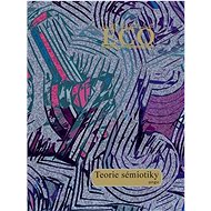 Teorie sémiotiky - Umberto Eco