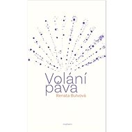 Volání páva - Renata Bulvová