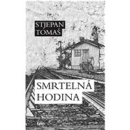 Smrtelná hodina - Tomaš Stjepan