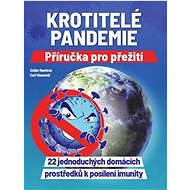 Krotitelé pandemie: Příručka pro přežití - Cari Hausová;  N. A.