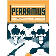 Perramus - Alberto Breccia; Juan Sasturain