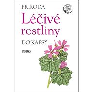 Léčivé rostliny: Příroda do kapsy - 