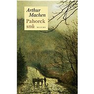 Pahorek snů - Arthur Machen