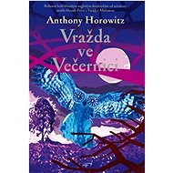 Vražda ve Večernici - Anthony Horowitz