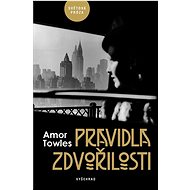 Pravidla zdvořilosti - Amor Towles