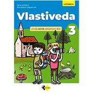 Vlastiveda pre 3. ročník ZŠ – učebnica - Jana Křížová; Miroslava Gašparová