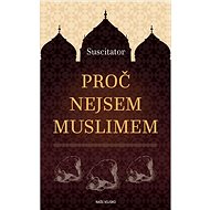 Proč nejsem muslimem - 