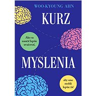 Kurz myslenia - Woo-Kyoung Ahn