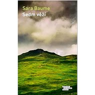 Sedm věží - Sara Baume