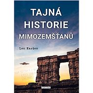 Tajná historie mimozemšťanů - Len Kasten