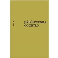 Co zbylo - Jiří Červenka