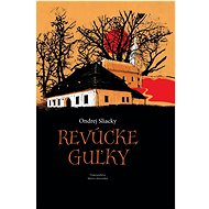 Revúcke guľky - Ondrej Sliacky