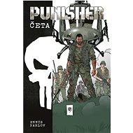 Punisher Max Četa - Goran Parlov; Garth Ennis