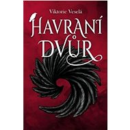 Havraní dvůr - Viktorie Veselá