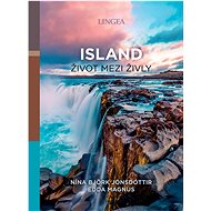 Island život mezi živly - Nína Björk Jónsdóttir; Edda Magnus