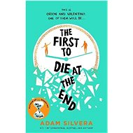 The First to Die at the End - Adam Silvera
