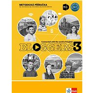 Bloggers 3: Metodická příručka s DVD - Alena Macková; Alena Mašková; Berenika Malkovská