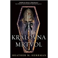 Královna mrtvol - Heather Herrman